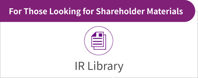 IR Library, For Those Looking for Shareholder Materials
